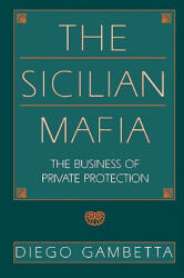 Sicilian Mafia - Diego Gambetta (ISBN: 9780674807426)