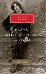 Plays, Prose Writings and Poems - Oscar Wilde, Cscar Wilde, Terry Eagleton (ISBN: 9780679405832)