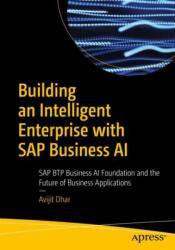 Building an Intelligent Enterprise with SAP Business AI (ISBN: 9798868819797)