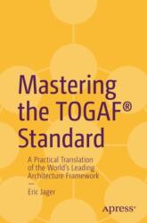Mastering the TOGAF(R) Standard (ISBN: 9798868818134)