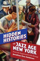 Hidden Histories of Jazz Age New York (ISBN: 9798855806212)