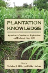 Plantation Knowledge (ISBN: 9798855803792)