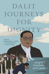Dalit Journeys for Dignity (ISBN: 9798855802610)