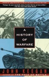 A History of Warfare - John Keegan (ISBN: 9780679730828)