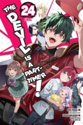 The Devil Is a Part-Timer! , Vol. 24 (ISBN: 9798855433975)