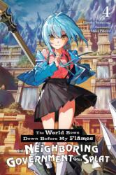 The World Bows Down Before My Flames, Vol. 4 (ISBN: 9798855430202)