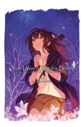 Once Upon a Witch's Death, Vol. 3 (ISBN: 9798855427936)