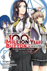 I Kept Pressing the 100-Million-Year Button and Came Out on Top, Vol. 8 (ISBN: 9798855427752)