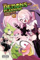 The Demons Are Planning Something Good! , Vol. 2 (ISBN: 9798855424140)