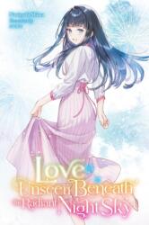 Love Unseen Beneath the Radiant Night Sky (ISBN: 9798855419641)