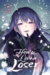 How to Love a Loser, Vol. 1 (ISBN: 9798855419429)