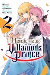 The Heroic Tale of the Villainous Prince, Vol. 2 (ISBN: 9798855419177)