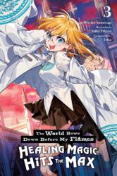 The World Bows Down Before My Flames, Vol. 3 (ISBN: 9798855417685)
