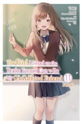 The Girl I Saved on the Train Turned Out to Be My Childhood Friend, Vol. 11 (ISBN: 9798855416114)