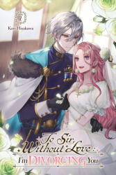 To Sir, Without Love: I'm Divorcing You I, Part 2 (ISBN: 9798855411904)