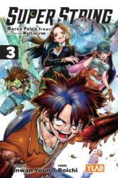 Super String: Marco Polo's Travel to the Multiverse, Vol. 3 (ISBN: 9798855411454)