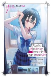 NAGISA NATSUNAGI STILL WANTS TO V02 (ISBN: 9798855409284)