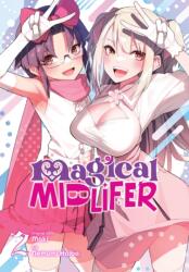 Magical Midlifer, Vol. 2 (ISBN: 9798855408072)