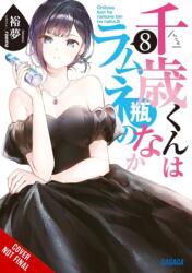 Chitose Is in the Ramune Bottle, Vol. 8 (ISBN: 9798855405767)