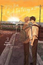 If It's You, I Might Try Falling in Love, Vol. 3 (ISBN: 9798855405057)