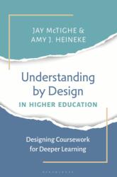 Understanding by Design in Higher Education (ISBN: 9798765151839)