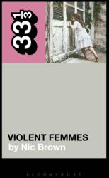 Violent Femmes' Violent Femmes (ISBN: 9798765133514)