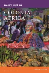 Daily Life in Colonial Africa (ISBN: 9798765116654)