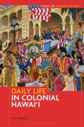 Daily Life in Colonial Hawai'i (ISBN: 9798765115312)