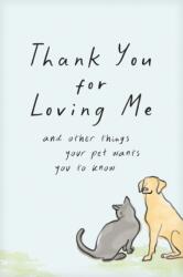 Thank You for Loving Me (ISBN: 9798400519284)