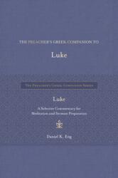 The Preacher's Greek Companion to Luke (ISBN: 9798400518775)