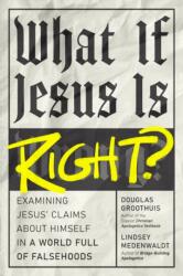 What If Jesus Is Right? (ISBN: 9798400501487)