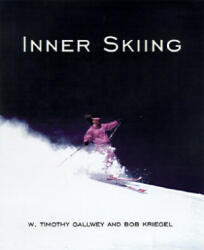 Inner Skiing - Gallwey (ISBN: 9780679778271)