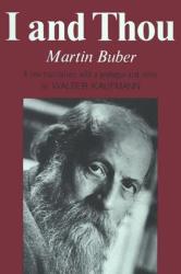 I and Thou - Martin Buber (ISBN: 9780684717258)