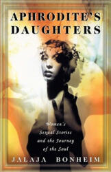 Aphrodite's Daughters - Jalaja Bonheim (ISBN: 9780684830803)