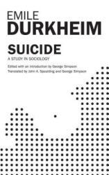 Suicide - Émile Durkheim (ISBN: 9780684836324)