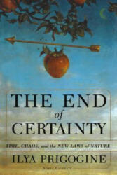 The End of Certainty - I. Prigogine, Isabelle Stengers (ISBN: 9780684837055)