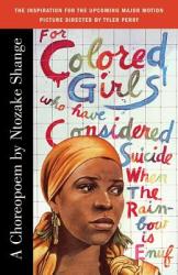 For Colored Girls Who Have Considered Suicide/When the Rainbow Is Enuf - Ntozake Shange (ISBN: 9780684843261)