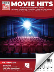Movie Hits - Super Easy Songbook: 47 Film Favorites Arranged Simply for Piano - PIANO (ISBN: 9798350148794)