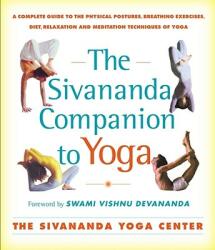 The Sivananda Companion to Yoga - Swami Vishnu-Devananda (ISBN: 9780684870007)