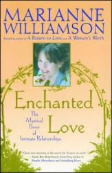 Enchanted Love: The Mystical Power of Intimate Relationships (ISBN: 9780684870250)