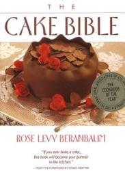 Cake Bible - Rose Levy Beranbaum (ISBN: 9780688044022)