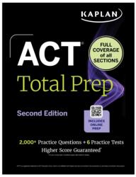 ACT Total Prep, Second Edition: Includes 6 Full Length Tests, 2, 000 Practice Questions Online Access to a 500 Question Bank & Video Tutorials (ISBN: 9798349701788)