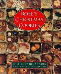 Rose's Christmas Cookies - Rose Levy Beranbaum (ISBN: 9780688101367)