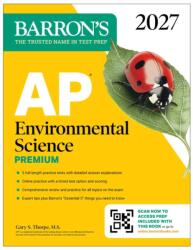 AP Environmental Science Premium, 2027: Prep Book With 5 Practice Tests Comprehensive Review Online Practice (ISBN: 9798349701412)