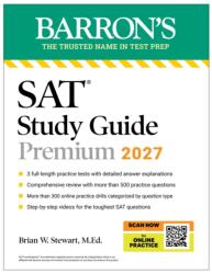 SAT Study Guide Premium, 2027: 3 Practice Tests Comprehensive Review Online Practice and Video Lessons (ISBN: 9798349701016)