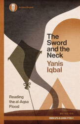 The Sword and the Neck - Yanis Iqbal (ISBN: 9798349477201)