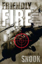 Friendly Fire - Snook (ISBN: 9780691095189)