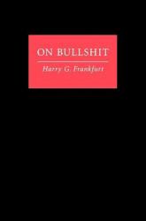 On Bullshit - Harry G. Frankfurt (ISBN: 9780691122946)