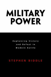 Military Power - Stephen Biddle (ISBN: 9780691128023)