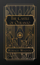 The Castle of Otranto - Horace Walpole (ISBN: 9798349580963)